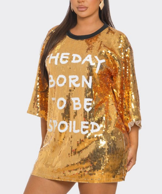 The Day Born To Be Spoiled' Sequins Dress One Size